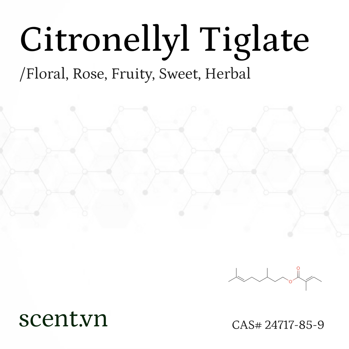 Citronellyl Tiglate Aroma Chemical CAS# 24717-85-9