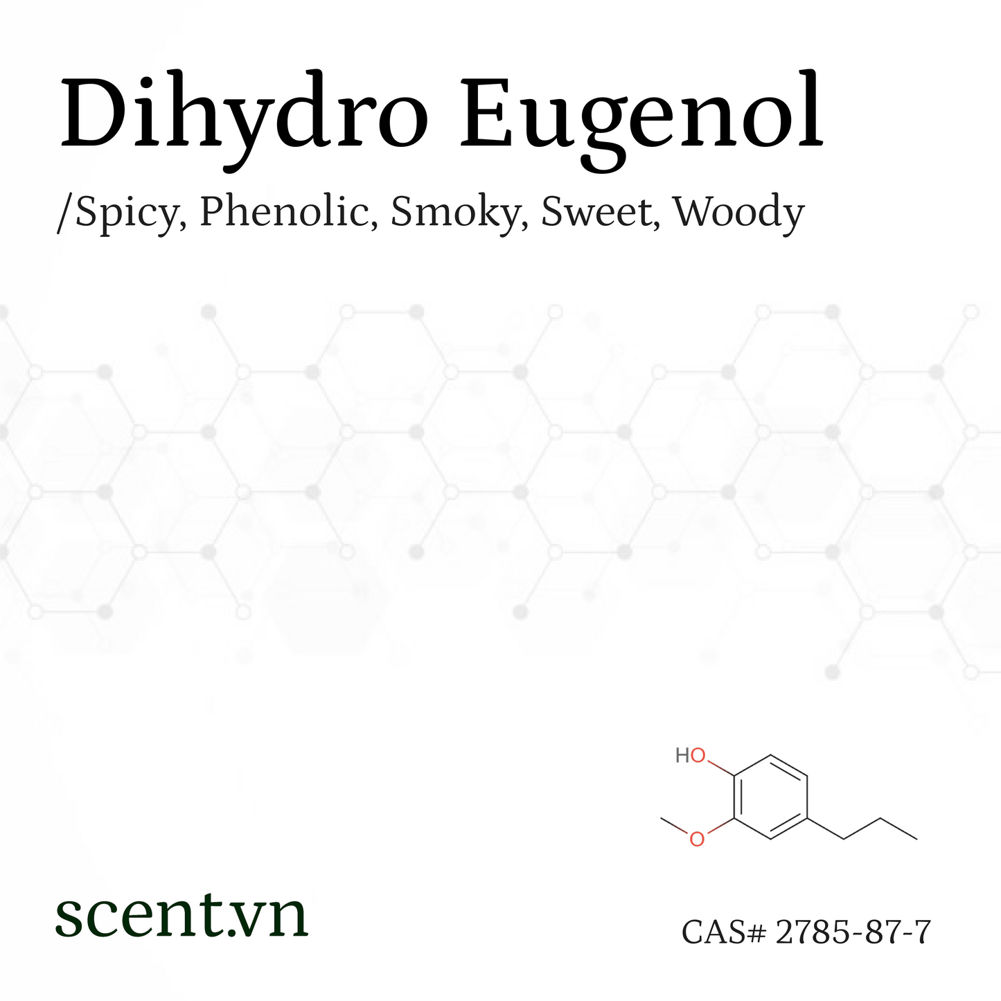 Dihydro Eugenol Aroma Chemical CAS# 2785-87-7