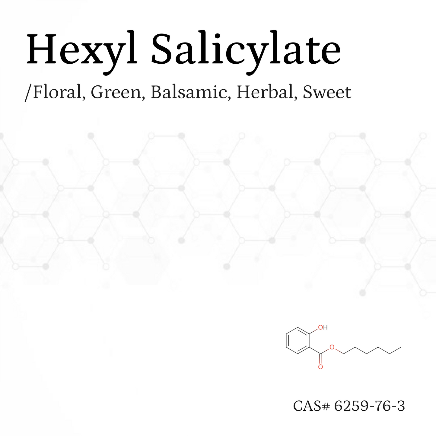 Chất thơm Hexyl Salicylate CAS# 6259-76-3