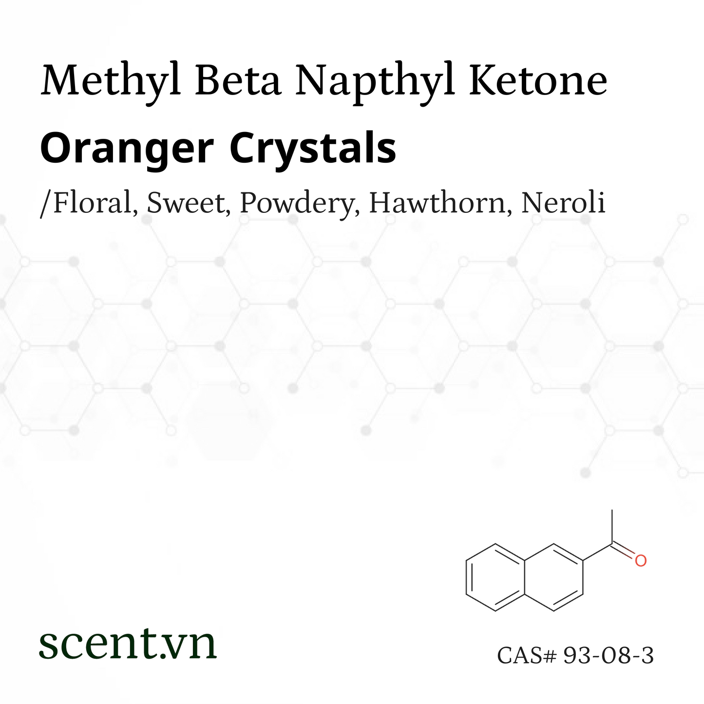 Methyl Beta Napthyl Ketone alt. Oranger Crystals Aroma Chemical CAS# 93-08-3