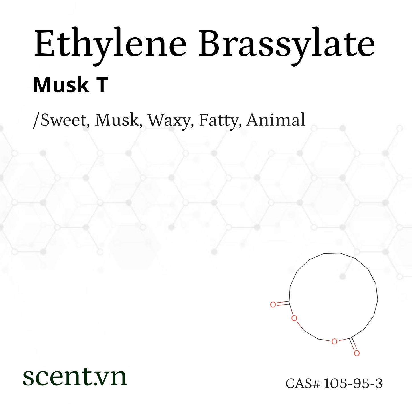Musk T - Ethylene Brassylate Aroma Chemical CAS# 105-95-3