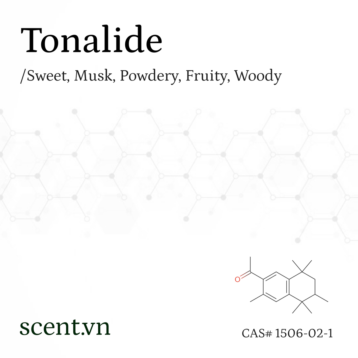 Chất thơm Tonalide aka. AHTN CAS# 1506-02-1 / 21145-77-7