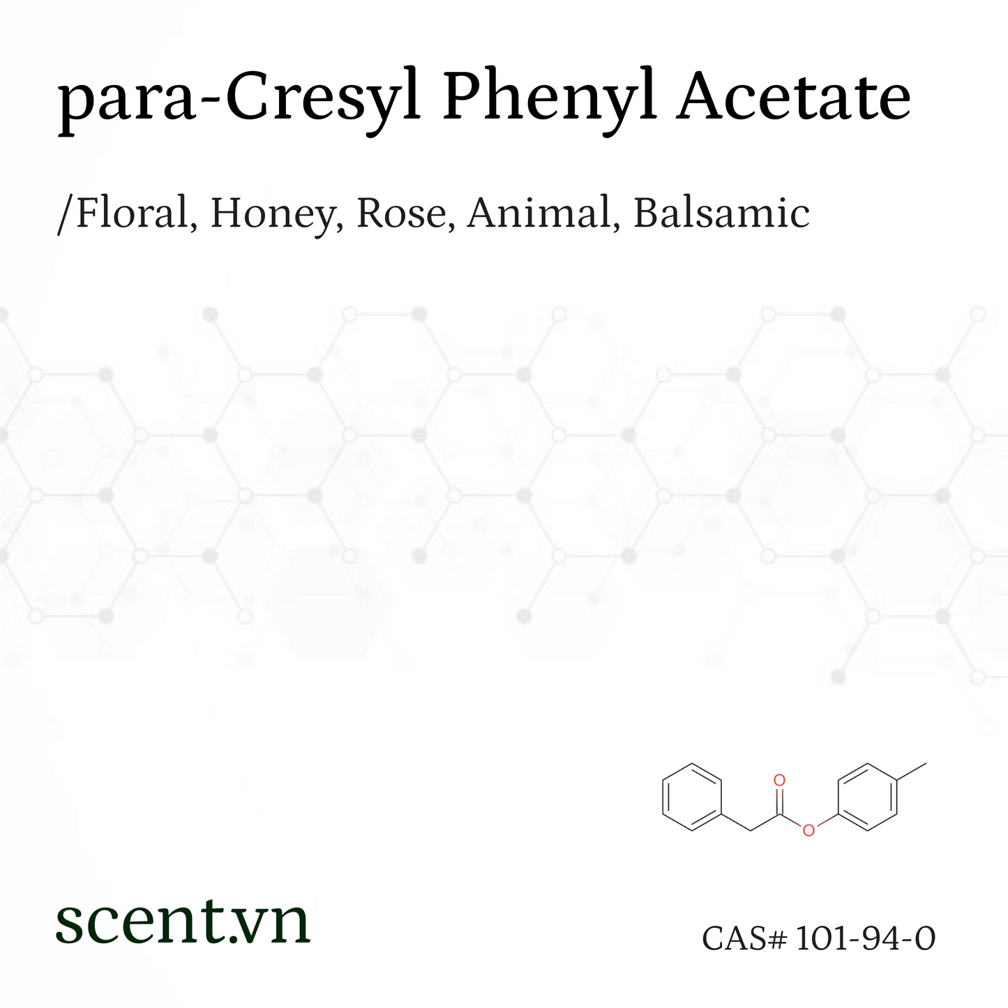 Chất thơm para-Cresyl Phenyl Acetate CAS# 101-94-0