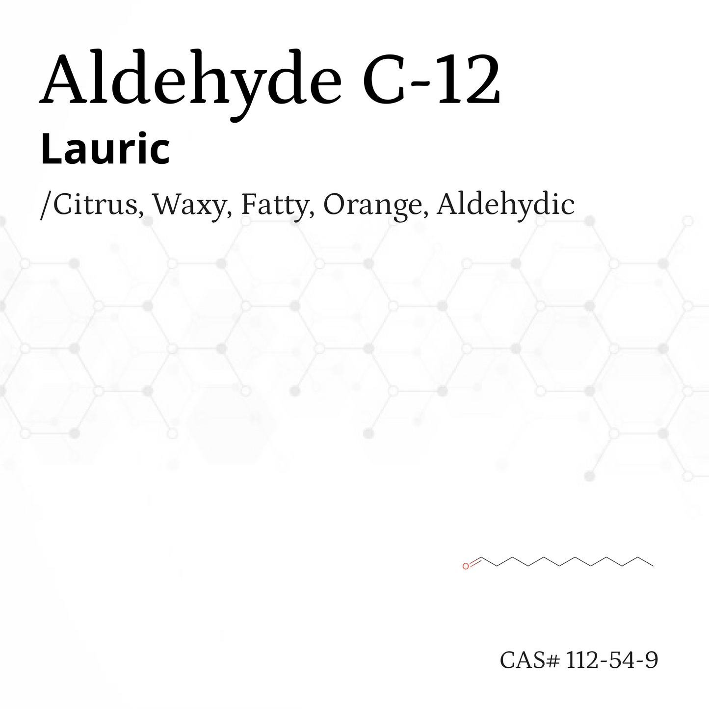 Chất thơm Aldehyde C-12 Lauric a.k.a. Dodecanal CAS# 112-54-9